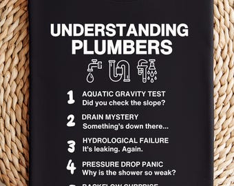 Funny Plumber Sayings Tee, Understanding Plumbers Jargon Shirt