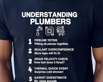 Funny Plumber Sayings Tee, Plumber Gift