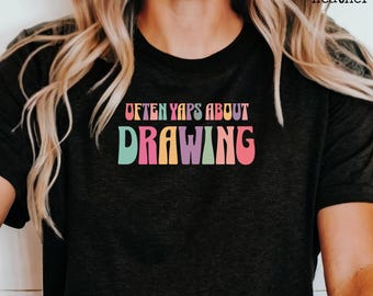 絵を描くことについてよくしゃべる、面白いアーティストスケッチャーTシャツ