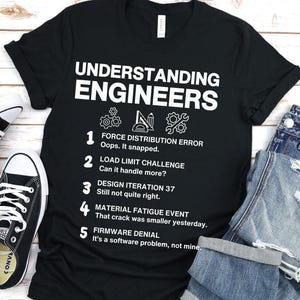 Understanding Engineers T-Shirt, Funny Engineer Quotes