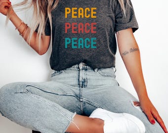 Peace T-Shirt Womens, Peace T-Shirt Men, Peace Shirt Kids, Positive Vibes Top, Peace Lover, Hippie Graphic Tee, Sweatshirt, Peace Top