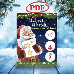 PDF Il Laboratorio di Natale, Lavoretti creativi per bambini. Schede da ritagliare, colorare, incollare, per creare Decorazioni di Natale