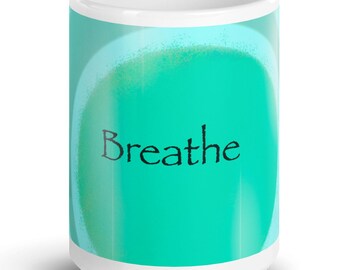 Taza con afirmación para respirar / Taza de café para la atención plena / Regalo para meditación / Taza de cerámica azul tranquila / Taza de té para el bienestar / Positivo con Paz
