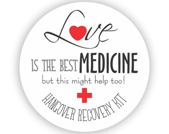 Love is the Best Medicine Stickers - Hangover Recovery Kits Stickers - Wedding favor stickers - Bachelorette Hangover Kit