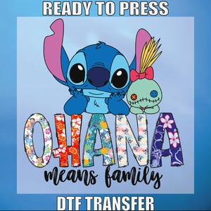 Stitch Ohana Means Family Dtf Transfer, Stitch Ready For Press, Shirt Design Dtf Print, Trendy Shirt Dtf, Stitch Image Dtf,Bulk Dtf Transfer