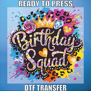 Birthday Shirts Dtf, Birthday Squad Dtf Prints, Birthday Party Design, Birthday Dtf Ready To Press, Heat Transfer,Glitter Birthday Squad Dtf