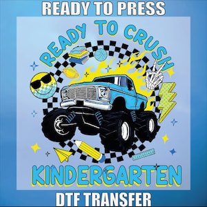 Ready To Crush Kindergarten Dtf Prints, For Kids Design Dtf Transfers, Student Shirt Dtf, Back To School Dtf Ready To Press, Heat Transfer