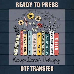 Occupational Therapy DTF Transfer: Flowers & Books Design Ready to Press