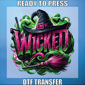 Wicked Musical DTF Transfer: Ready For Press Shirt Design