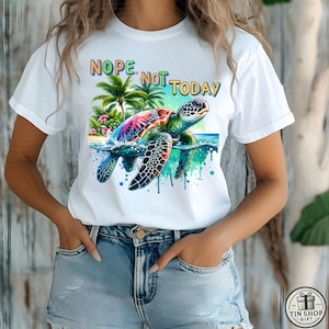 Watercolor Sea Turtle PNG: Nope Not Today Summer Design (Digital Download)