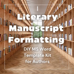 Puede incluir: Imagen de una biblioteca con filas de estanterías llenas de libros. El texto "Literary Manuscript Formatting" se muestra en letras blancas grandes. Debajo, el texto dice "DIY MS Word Template Kit for Authors".