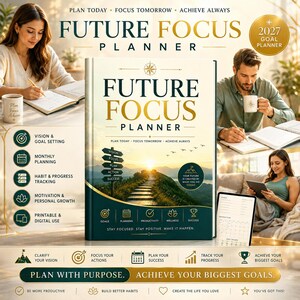 Könnte beinhalten: Ein Future Focus Planner mit cremefarbenem und dunkelgrünem Einband, der eine Landschaft mit einem Weg zum Sonnenaufgang zeigt. Der Text lautet Future Focus Planner, Plan Today, Focus Tomorrow, Achieve Always, ergänzt durch Symbole.