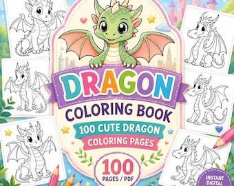 Dragon Coloring Book, 100 Whimsical Fantasy Pages for Adults (Digital Download)
