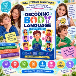 May include: A workbook titled Decoding Body Language featuring a central illustration of a child in a green hoodie surrounded by various facial expressions and icons. The cover includes text such as Build Stronger Connections, 32 Pages, and 6x9 Inches.
