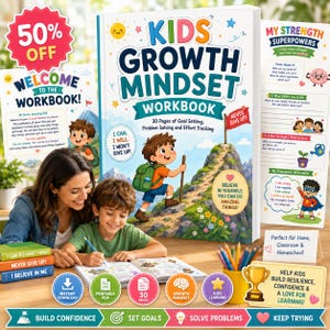 May include: A Kids Growth Mindset Workbook featuring a cover illustration of a child hiking a mountain, with text including 30 Pages of Goal Setting, Problem Solving and Effort Tracking, Never Give Up, and Believe in Yourself, You Can Do Amazing Things.