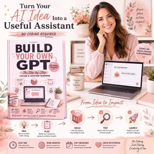 Könnte beinhalten: Ein hellrosa Arbeitsbuch mit dem Titel Build Your Own GPT, The Step-by-Step Custom AI Assistant Workbook. Das Cover zeigt einen Laptop, Symbole zum Planen, Erstellen, Testen und Starten von KI sowie den Text No Coding Required.