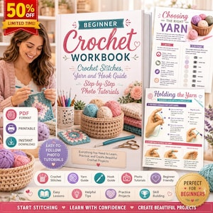 May include: A Beginner Crochet Workbook featuring step-by-step photo tutorials, a yarn and hook guide, and crochet stitches. The cover displays a basket of yarn balls, a crochet hook, and scissors. Includes printable PDF and instant download icons.