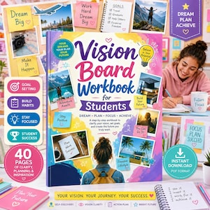 May include: A Vision Board Workbook for Students with a colorful cover featuring a central illustration of a person with a backpack, surrounded by various photos, motivational text, and icons. The title is printed in large, bold purple letters.