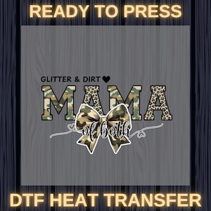 Glitter And Dirt Mama Of Both Mama Camo Coquette Ready To Press, Camo Design DTF, Perfect for Hunter Mama, Family Match Duck Hunting Season
