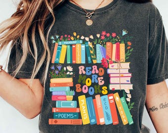 Comfort Colors Read More Books Shirt, Reading Teacher Shirt, School Librarian Shirt, Back To School Shirt, Bookish Shirt, Reading Specialist