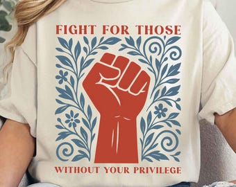 Combatti per chi non ha i tuoi privilegi, Donne che resistono, Design floreale, Design per l'uguaglianza razziale, Antirazzismo, Png, Attivista sociale femminista