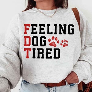 Rolig känsla av trött hund png, citat om trött hund png, FDT fox trot delta png, sarkasm med husdjur clipart, perfekt för hundälskare, rolig politisk png bild 4