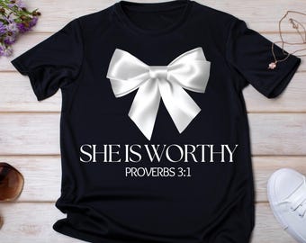 She is Worthy Bow PNG File, Girly Faith Shirt Ideas, Cute Christian Coquette Designs, Women's Christian Shirts, Trendy Christian Shirt Ideas