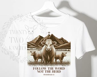 Follow the word, not the herd PNG, Herd Christian Png, Southern Saying Png, bible verse png, follow the word png, Religious Png