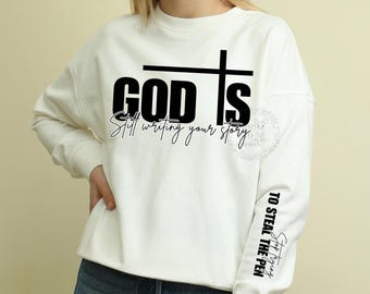 God is Still Writing Your Story Svg, God Said Svg, bible verse svg, Religious png Svg, Christian Svg png Sublimation Cut File