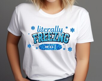 Literally Freezing Me 24:7 Png, Winter Bookish Png, Winter Glitter Png, Cozy Season Png, Hello Winter Png, Frozen Pn