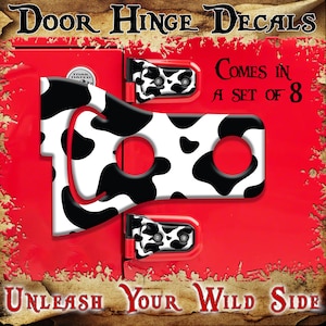 May include: Door hinge decals with a black and white cow print design. The decals are set against a red background with the text "Comes in a set of 8" and "Unleash Your Wild Side".