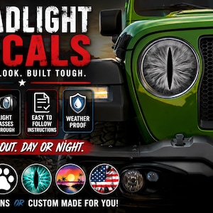 May include: Headlight decals for a green vehicle featuring a cat-eye design. Text includes HEADLIGHT DECALS, CUSTOM LOOK. BUILT TOUGH., MADE IN THE USA, LIGHT PASSES THROUGH, EASY TO FOLLOW INSTRUCTIONS, WEATHER PROOF, STAND OUT. DAY OR NIGHT., 100+ DESIGNS OR CUSTOM MADE FOR YOU!