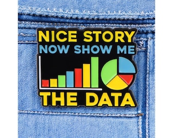 Funny Data Scientist Enamel Pin: Meme Lapel Badge