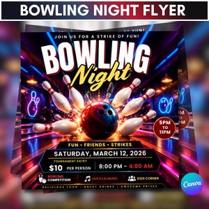 May include: A square flyer for a Bowling Night event featuring a dark bowling alley background with neon lights. A central bowling ball strikes white pins with red stripes. Text includes Bowling Night, Saturday, March 12, 2026, 8:00 PM to 4:00 AM, and $10 per person.