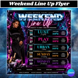 May include: A digital event flyer titled Weekend Line Up featuring a person in a black dress next to a champagne bucket. The text lists five nights from Thursday December 26 to Monday December 30 with event themes, 10PM start times, and venue details.