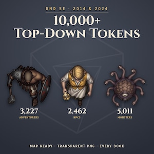 Puede incluir: Una colección digital de más de 10,000 fichas de vista superior para DND 5E 2014 y 2024, con 3,227 aventureros, 2,462 PNJ y 5,011 monstruos. El set incluye archivos PNG transparentes listos para mapas que cubren cada libro del juego.