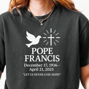 Pope Francis Shirt, Comfort Colors Memorial Tee, 1936–2025 Catholic Commemorative Shirt, Religious Gift, Inspirational Faith Apparel