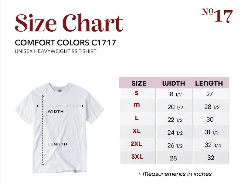 Comfort Colors C1717 unisex heavyweight t-shirt size chart with width and length measurements in inches for sizes S to 3XL. Includes a visual of a white t-shirt with measurement guides