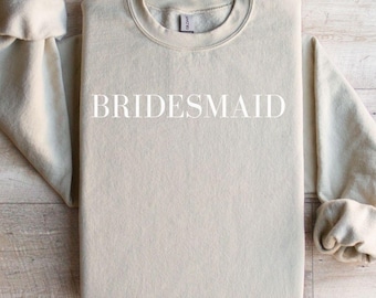 Bridesmaid Sweatshirt, Bridal Party Sweatshirt, Bridesmaids Gifts, Bridesmaid Proposal, Bachelorette Party Outfit, Bachelorette Party Gifts