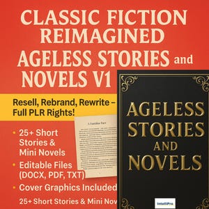 Ageless Stories and Novels V1 – Timeless Fiction Collection with PLR | Resell, Rebrand, and Redistribute Classic-Inspired Tales
