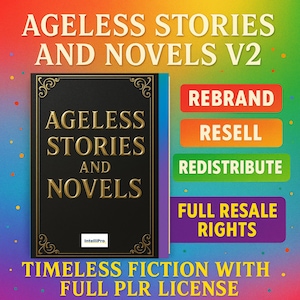 Ageless Stories and Novels V2 – Timeless Fiction Classics with PLR | Rebrand, Resell, Redistribute