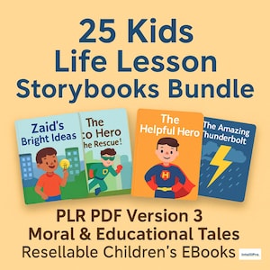 25 Kids Life Lesson Storybooks Bundle Set 3| PLR PDF Version 3 | Moral & Educational Tales | Resellable Children’s eBooks