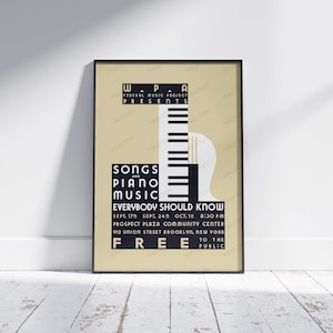 May include: A framed poster with a beige background featuring black text and a stylized piano keyboard graphic. The text reads W.P.A. FEDERAL MUSIC PROJECT PRESENTS SONGS AND PIANO MUSIC EVERYBODY SHOULD KNOW, SEPT. 17TH, SEPT. 24TH, OCT. 1ST, 8:30 PM, FREE.