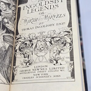 May include: A black and white illustration of a book cover for "The Ingoldsby Legends or Mirth & Marvels" by Thomas Ingoldsby Esqre. The book was published by George Newnes Limited in London and Charles Scribner's Sons in New York.