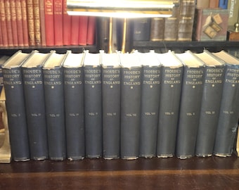 History of England from the Fall of Wolsey to the Defeat of the Spanish Armada (12 Volumes)