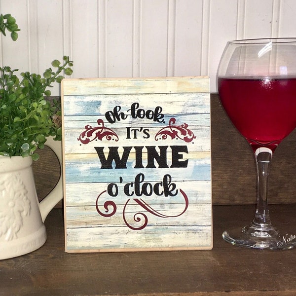 Wine O'clock Funny Wine Sign, Wood Shelf Sitter and Home Bar and Kitchen Decor