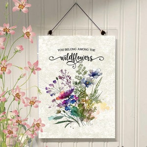 Wildflower Framed Art Print, You Belong Among the Wildflowers, Inspirational Floral Boho Acrylic Sign, Nature Lover Gift for Her