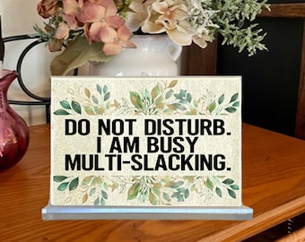 Do Not Disturb Sign Desk Decor, Funny Signs for Work and Home Office, Sarcastic Coworker Gift