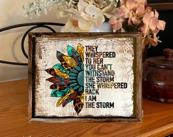 I am the Storm Sign Shelf Sitter, Southwestern Aztec Decor, They Whispered to Her Motivational Affirmation, Boho Sunflower Tiered Tray Decor