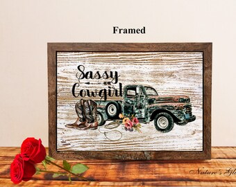 Framed Sassy Cowgirl Art Print, Country Western Decor, Farmhouse Rusty Vintage Truck Decor, Gift for Cowgirl Wall Art